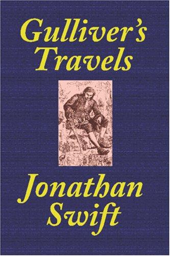 Jonathan Swift: Gulliver's Travels [School Edition edited and annotated by Thomas M. Balliet] (Paperback, 2005, Wildside Press)