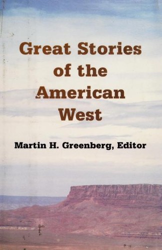 Martin H. Greenberg: Great stories of the American West (1995, G.K. Hall)