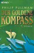 Philip Pullman: Der Goldene Kompass (His Dark Materials, #1) (German language, 2004, Distribooks)