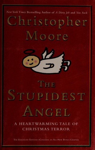 Christopher Moore: The Stupidest Angel (Hardcover, 2005, William Morrow)