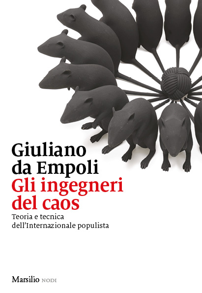 Giuliano Da Empoli: Gli ingenieri del caos (Paperback, italiano language, 2019, Marsilio)