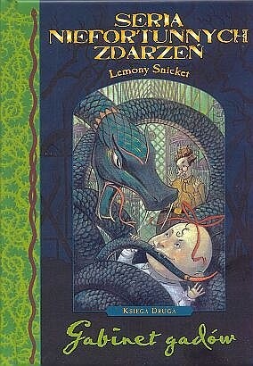 Lemony Snicket, Michael Kupperman, Brett Helquist, Nestor Busquets: Seria niefortunnych zdarzeń (Polish language, 2002, Wydawnictwo Egmont)