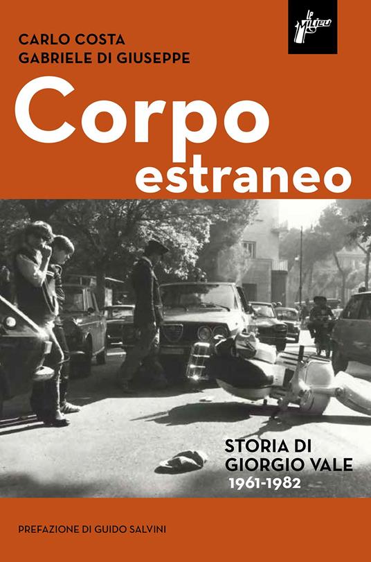 Carlo Costa, Gabriele di Giuseppe: Corpo estraneo (Paperback, Italiano language, 2021, Milieu Edizioni)