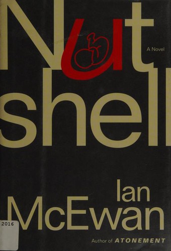 Ian McEwan, Stephen Hawking: Nutshell (2016, Alfred A. Knopf Canada)