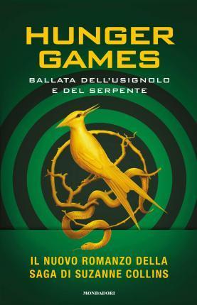 Suzanne Collins: Ballata dell'usignolo e del serpente (Paperback, Italian language, 2020, Mondadori)