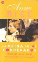 Carlos Llorach, Anne Rice: LA Reina De Los Condenados (Punto De Lectura, 26/3) (Paperback, Spanish language, 2002, Suma de Letras Suma de Letras)