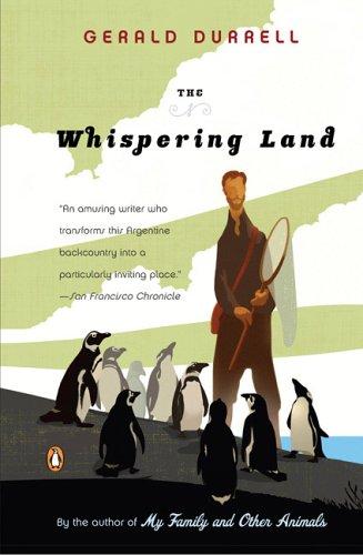 Gerald Durrell: The Whispering Land (2006, Penguin (Non-Classics))