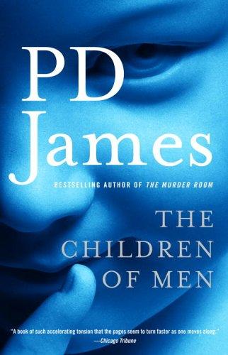 P. D. James: The Children of Men (Paperback, 2006, Vintage)