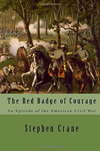 Stephen Crane: The Red Badge of Courage (2017, Createspace Independent Publishing Platform, CreateSpace Independent Publishing Platform)