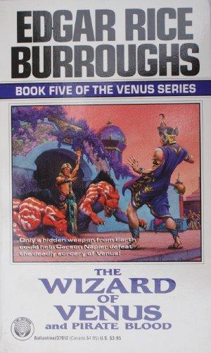 Edgar Rice Burroughs: The Wizard of Venus (Venus, #5)