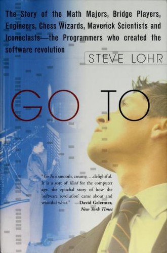 Steve Lohr: Go to (2002, Basic Books)