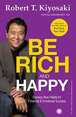 Robert Kiyosaki: Be Rich & Happy (Gujarati language, 2013, Jaico Books)