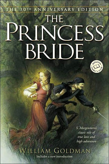 William Goldman: The Princess Bride (1977, Ballantine Books)
