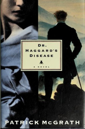 Patrick McGrath: Dr. Haggard's disease (Hardcover, 1993, Poseidon Press)