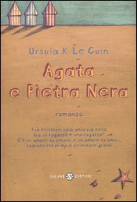 Ursula K. Le Guin: Agata e la Pietra Nera (Paperback, italiano language, 1994, Salani Editore)