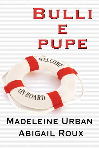 Abigail Roux, Madeleine Urban: Bulli e pupe (EBook, Italiano language, 2014, Dreamspinner Press)