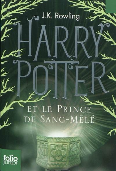 J. K. Rowling: Harry Potter et le Prince de Sang-Mêlé (French language, 2015)