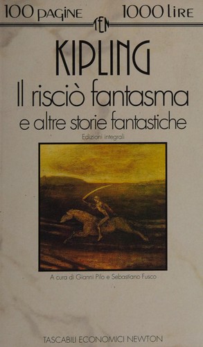 Rudyard Kipling: Il risciò fantasma e altre storie fantastiche (Italian language, 1994, Newton Compton)