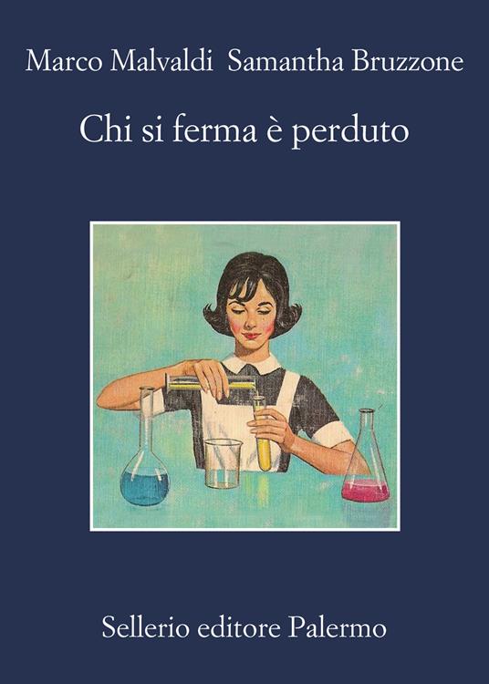 Marco Malvaldi, Samantha Bruzzone: Chi si ferma è perduto (Italian language, 2022, Sellerio editore)