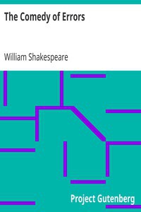 William Shakespeare: The Comedy of Errors (2000, Project Gutenberg)