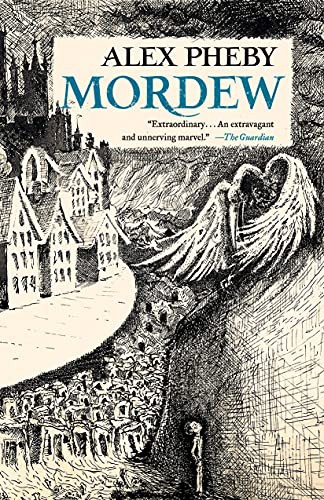 Alex Pheby: Mordew (2021, Tor Books)