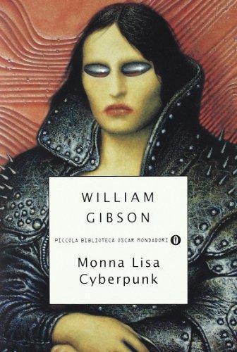 William Gibson: Monna Lisa cyberpunk (Italian language, 1999)