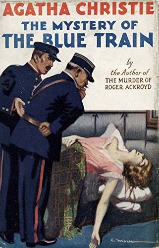 Agatha Christie: The Mystery Of The Blue Train - A Hercule Porot Mystery (Hardcover, 2007, HarperCollins Publishers Ltd)