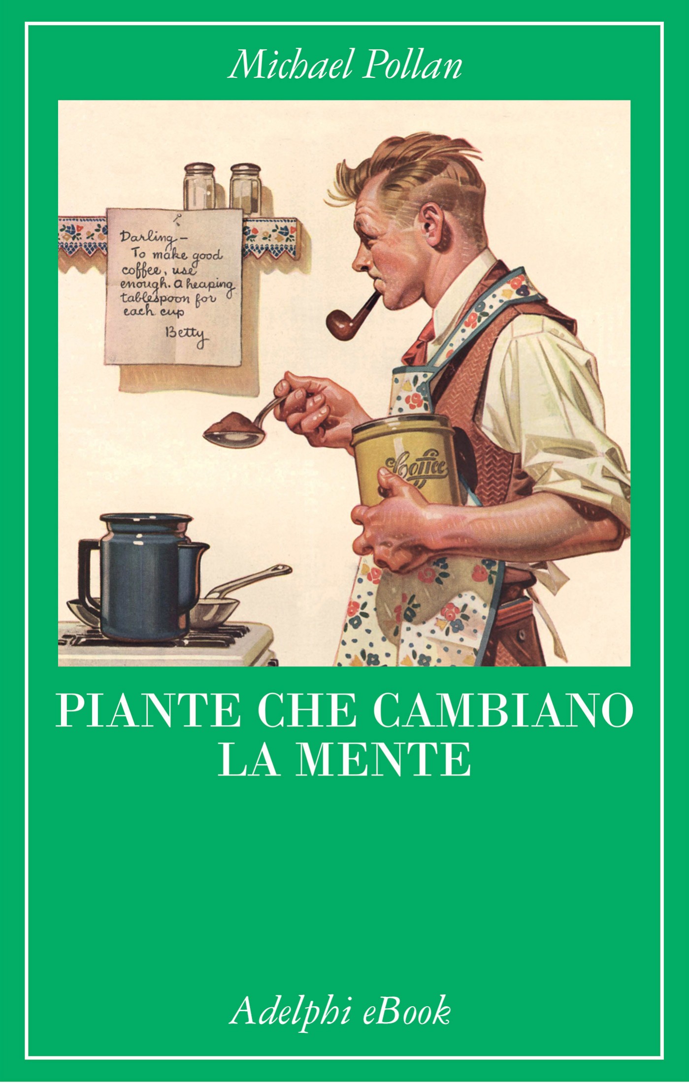 Michael Pollan: Piante che cambiano la mente (EBook, italiano language, 2022, Adelphi)