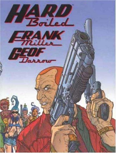 Frank Miller: Hard boiled (Paperback, 1993, Dark Horse Comics)