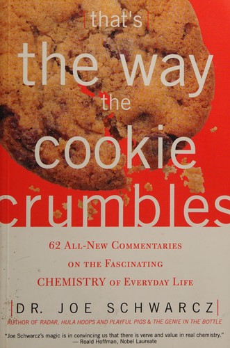 Joseph A Schwarcz: That's the way the cookie crumbles (EBook, 2002, ECW Press, U.S. distributor, Independent Publishers Group)