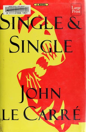 John le Carré: Single & single (1999, Wheeler Pub.)