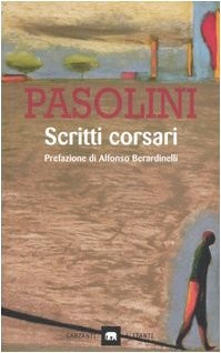 Pier Paolo Pasolini: Scritti corsari (Paperback, Italian language, 2002, Garzanti)