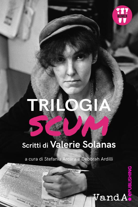 Valerie Solanas: Trilogia S.C.U.M. (EBook, Italiano language, Vanda Edizioni)