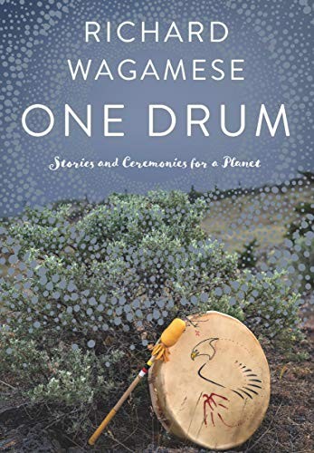 Richard Wagamese: One Drum (2020, Douglas & McIntyre)