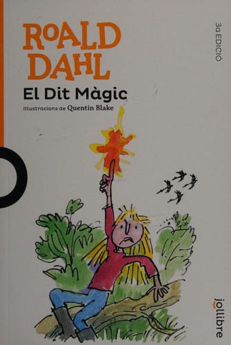 Roald Dahl: El Dit Màgic (Catalan language, 2019, Jollibre)