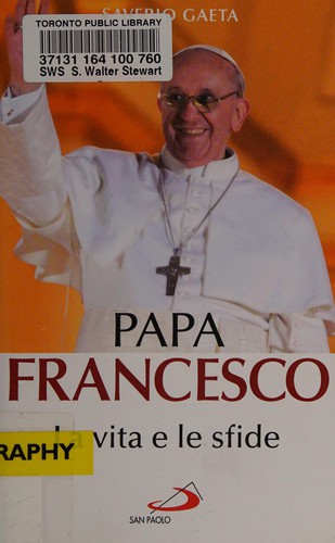 Saverio Gaeta: Papa Francesco (Italian language, 2013, San Paolo)