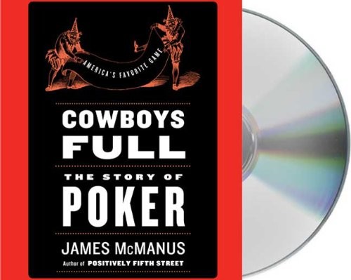 James McManus: Cowboys Full (AudiobookFormat, 2009, Brand: Macmillan Audio, Macmillan Audio)