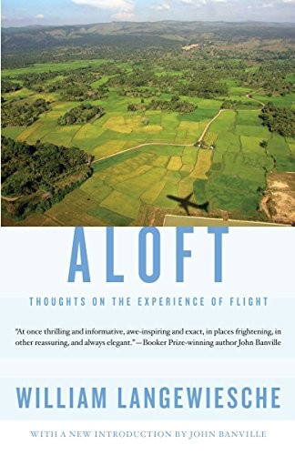 William Langewiesche: Aloft (Vintage Departures) (Paperback, 2010, Vintage)