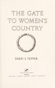 Sheri S. Tepper: The gate to Women's Country (1988, Foundation Books)