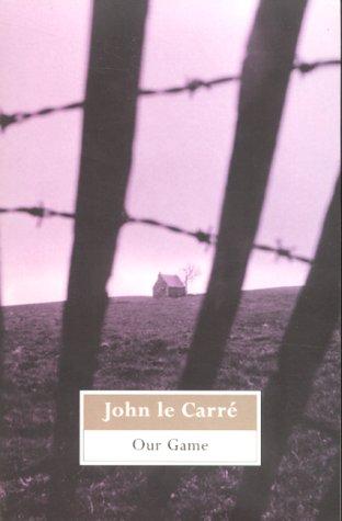 John le Carré: Our Game (Paperback, 2000, Sceptre)