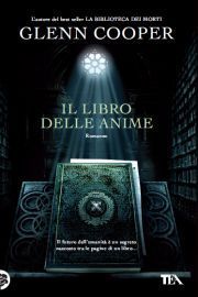 Glenn Cooper: Il libro delle anime (Paperback, Italian language, 2011, TEA)