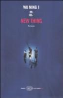 Wu Ming 1.: New thing (Italian language, 2004, Einaudi)