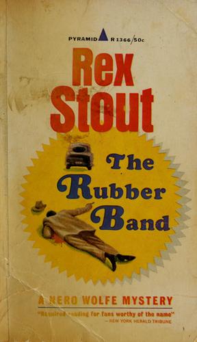 Rex Stout: The rubber band (1964, Pyramid)