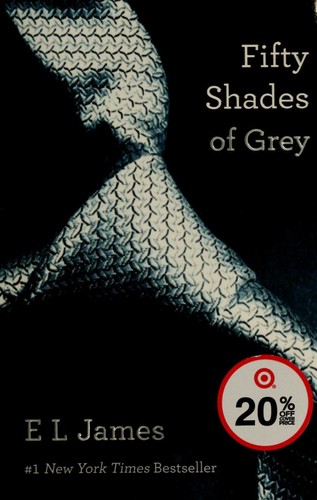 E. L. James, EL James, ELjames, EL james, E L James, Becca Battoe: Fifty Shades of Grey (Fifty Shades #1) (2012, self)