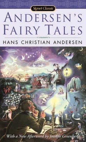 Hans Christian Andersen: Andersen's Fairy Tales (2004, Signet Classics)