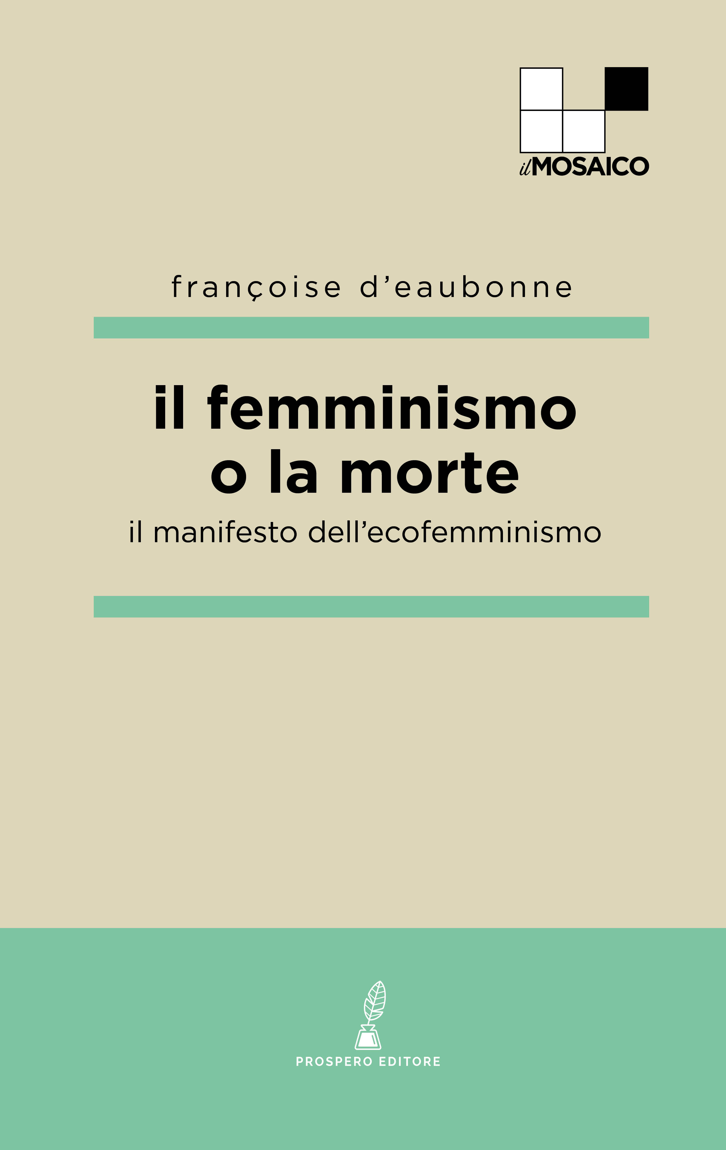 Françoise d'Eaubonne: Il femminismo o la morte (Paperback, Italiano language, Prospero)