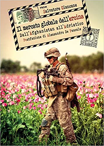 Salvatore Giancane: Il mercato globale dell'eroina. (Paperback, italiano language, 2018, Youcanprint)
