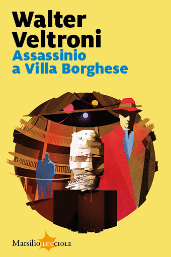 Walter Veltroni: Assassinio a Villa Borghese (Paperback, Italiano language, 2019, Marsilio Editori)
