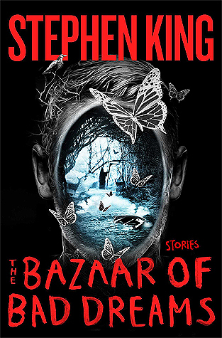 Stephen King: The Bazaar of Bad Dreams (Hardcover, 2015, Scribner)