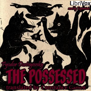 Fyodor Dostoevsky: The Possessed (AudiobookFormat, LibriVox)